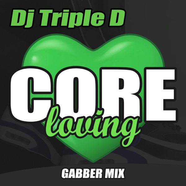 DJ Triple D - Hardcore Loving	(gabber mix)